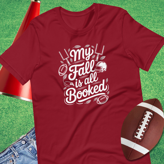 My Fall Is Booked With Football T-Shirt