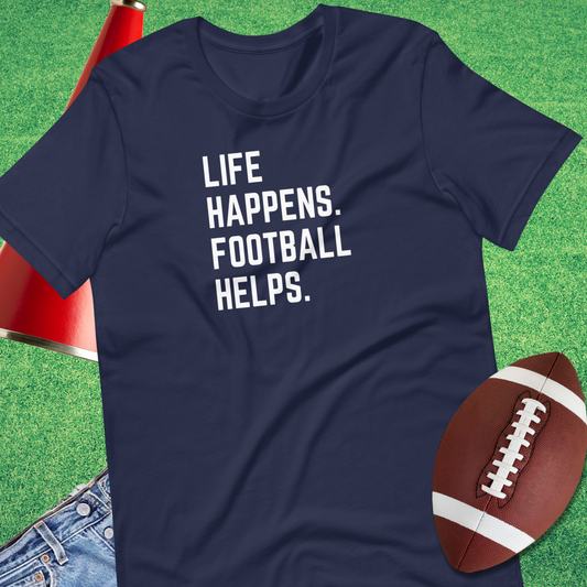 Football Helps T-Shirt