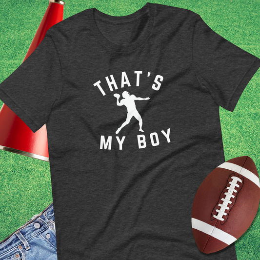 That's My Boy the Quarterback T-Shirt