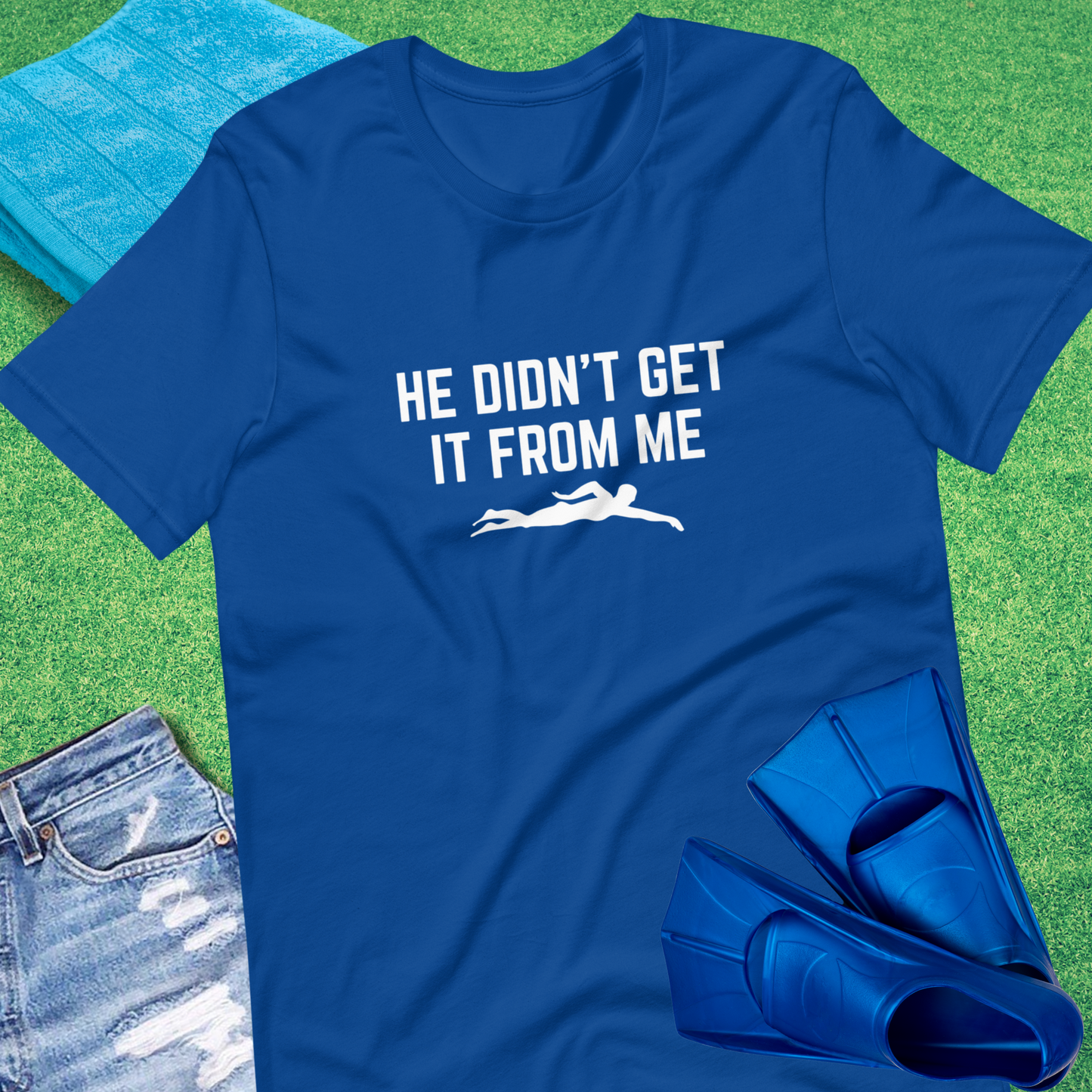 He Didn't Get Swimming From Me T-Shirt in True Royal - Humorous Swim Team T-Shirt | Sideline Gods