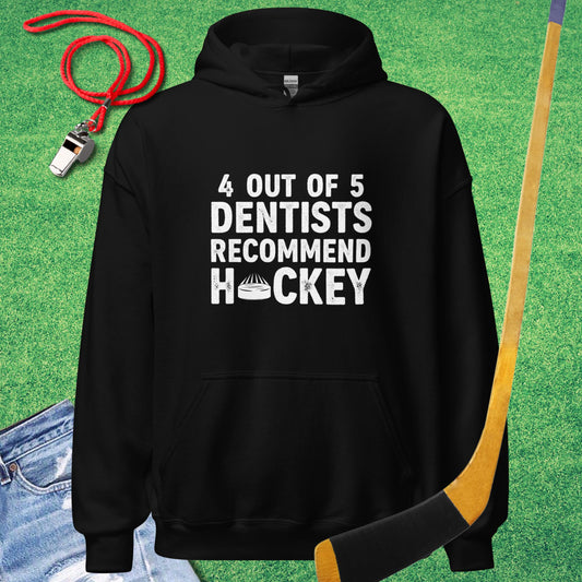 Dentists Recommend Hockey Hoodie