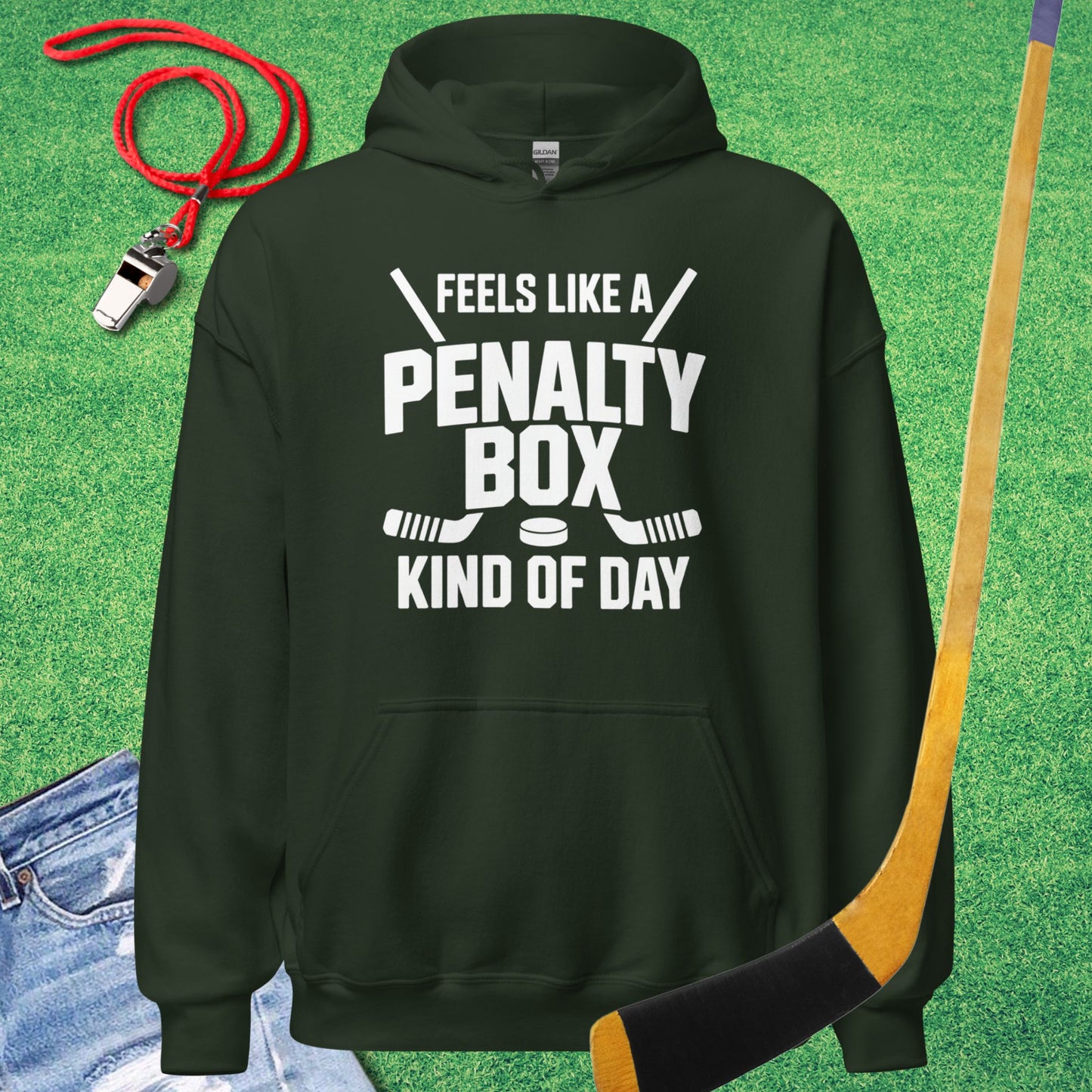Feels Like a Hockey Penalty Box Kind of Day Hoodie