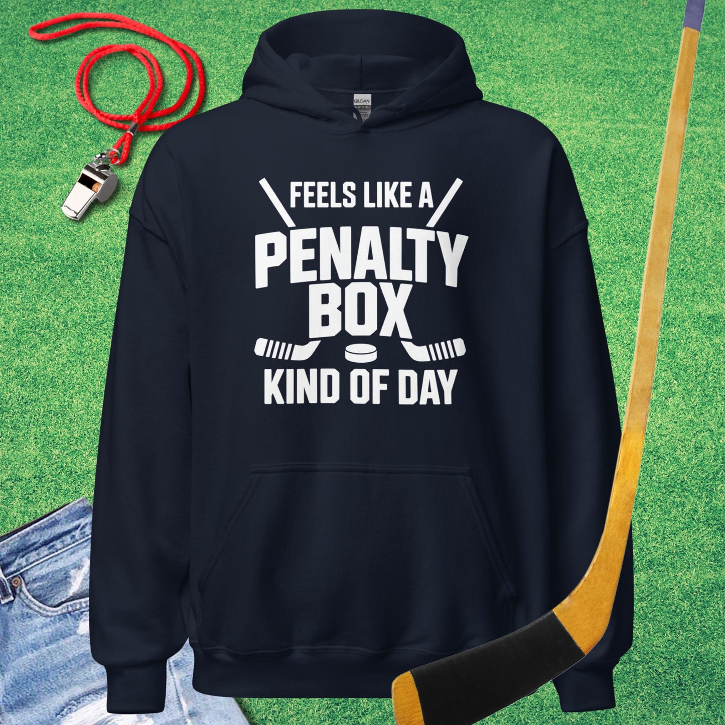 Feels Like a Hockey Penalty Box Kind of Day Hoodie