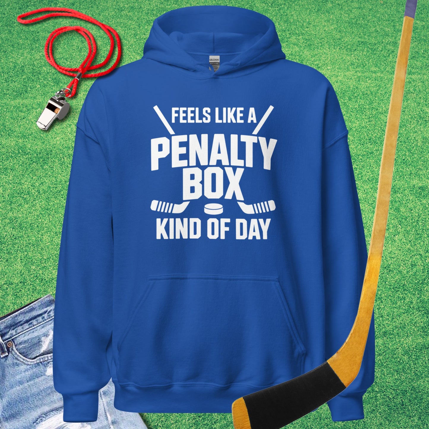 Feels Like a Hockey Penalty Box Kind of Day Hoodie