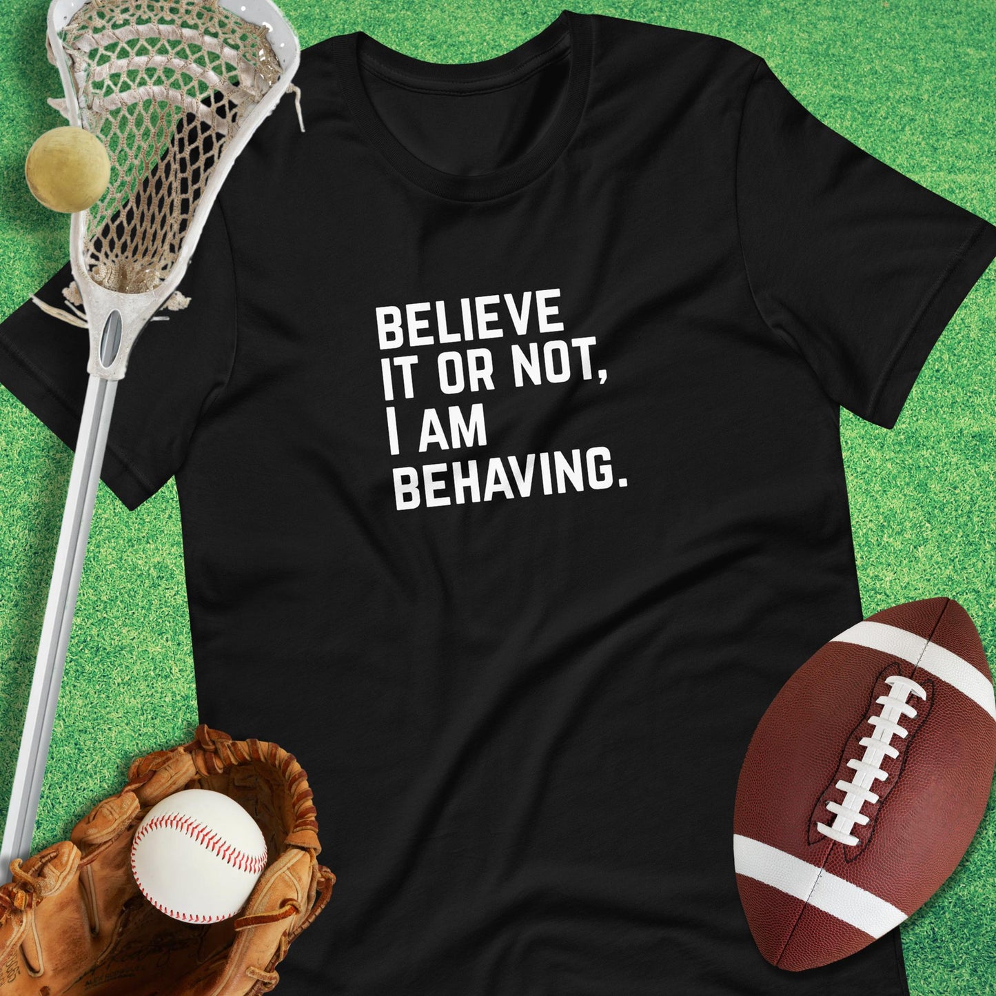 I Am Behaving T-Shirt in Black - game day T-Shirt | Sideline Gods