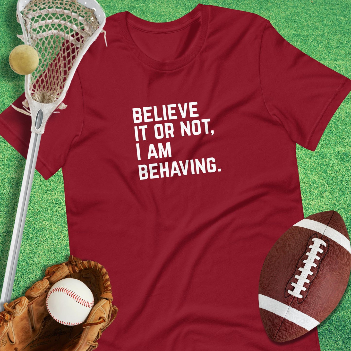 I Am Behaving T-Shirt in Cardinal - Funny Sports T-Shirt | Sideline Gods