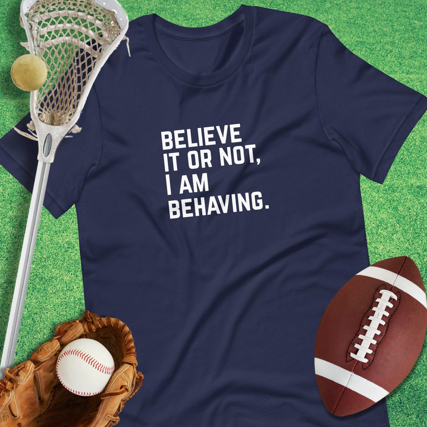 I Am Behaving T-Shirt in Navy - sports parents T-Shirt funny | Sideline Gods