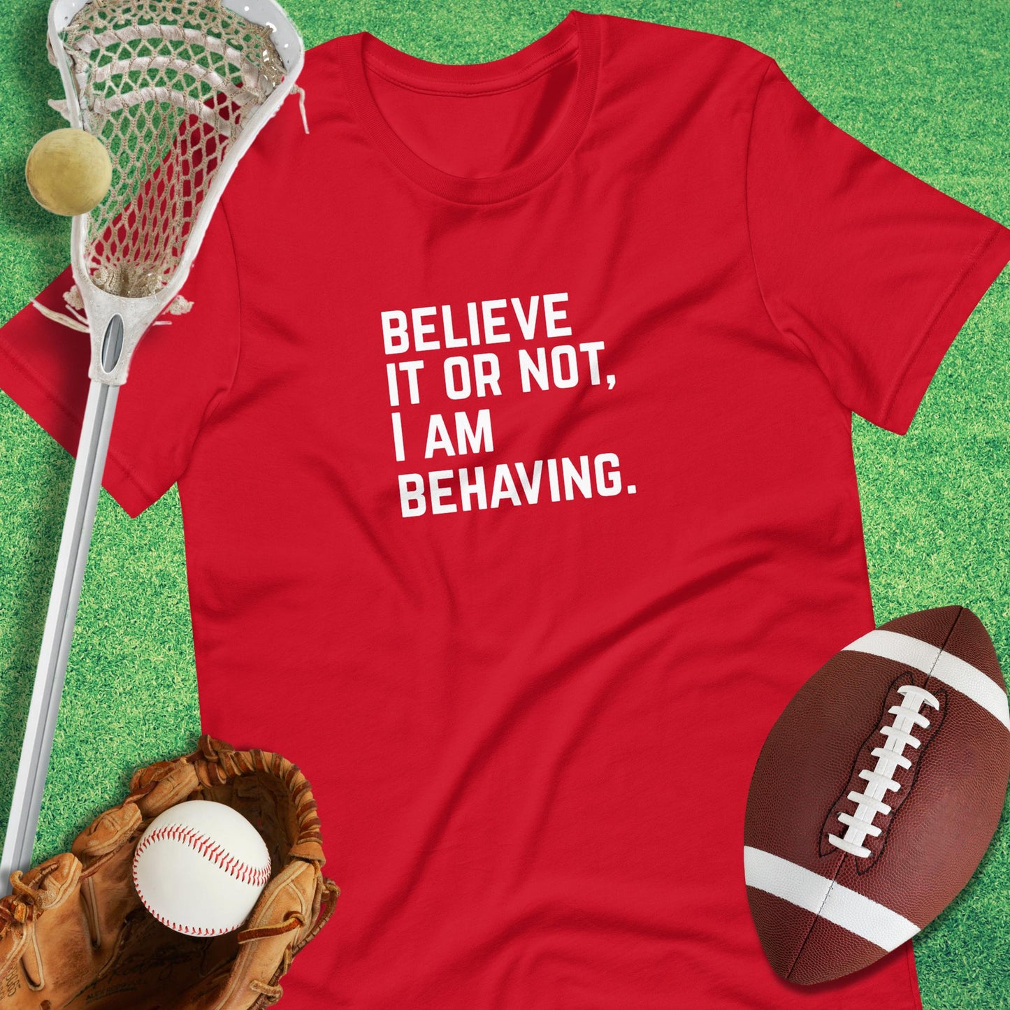 I Am Behaving T-Shirt in Red - sarcastic sports  T-Shirt | Sideline Gods