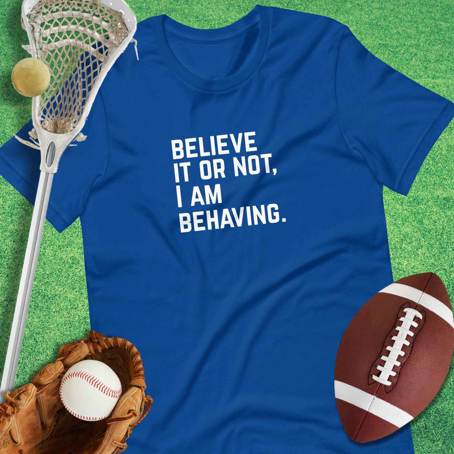 I Am Behaving T-Shirt in True Royal - funny T-Shirt for gameday | Sideline Gods