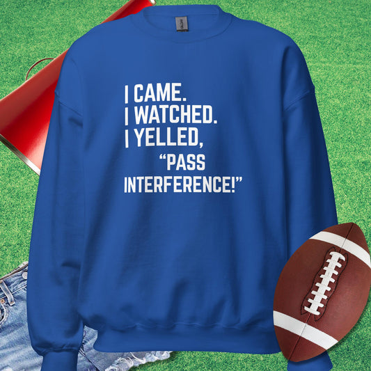 I Came I Watched I Yelled "Pass Interference" Sweatshirt in Royal - Funny Football Sweatshirt by Sideline Gods