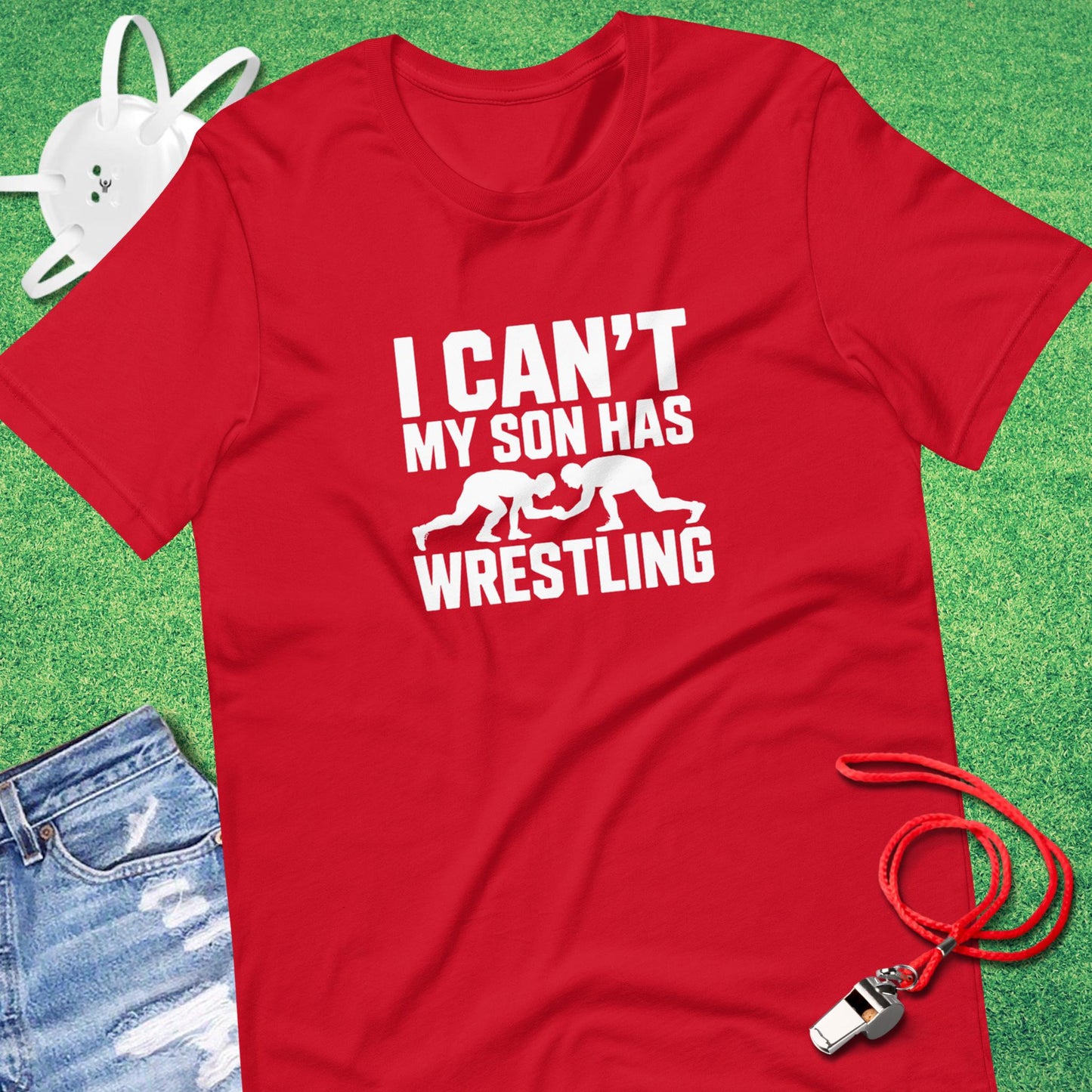 I Can't My Son Has Wrestling T-shirt in Red - Wrestling Parent Spirit | Sideline Gods