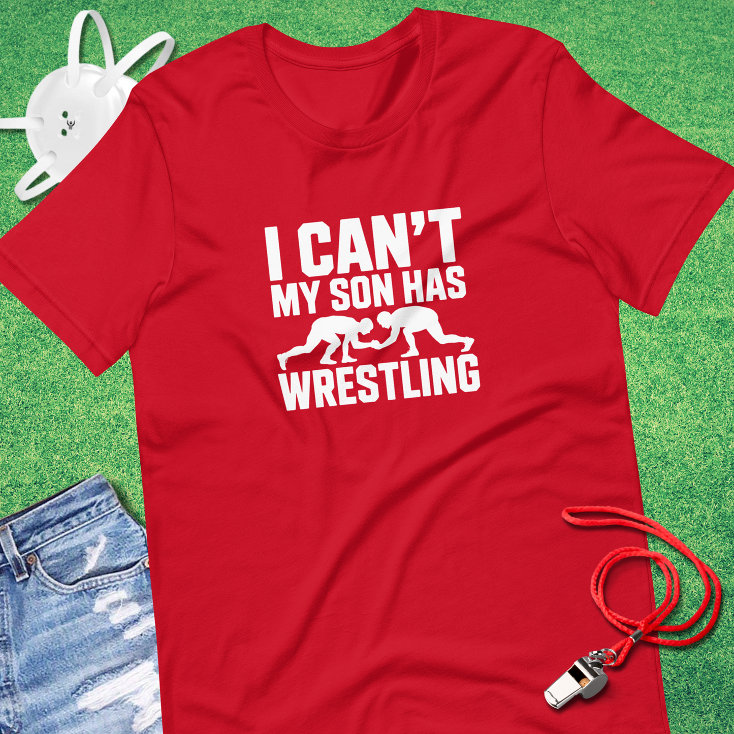 I Can't My Son Has Wrestling T-shirt in Red - Wrestling Parent Spirit | Sideline Gods