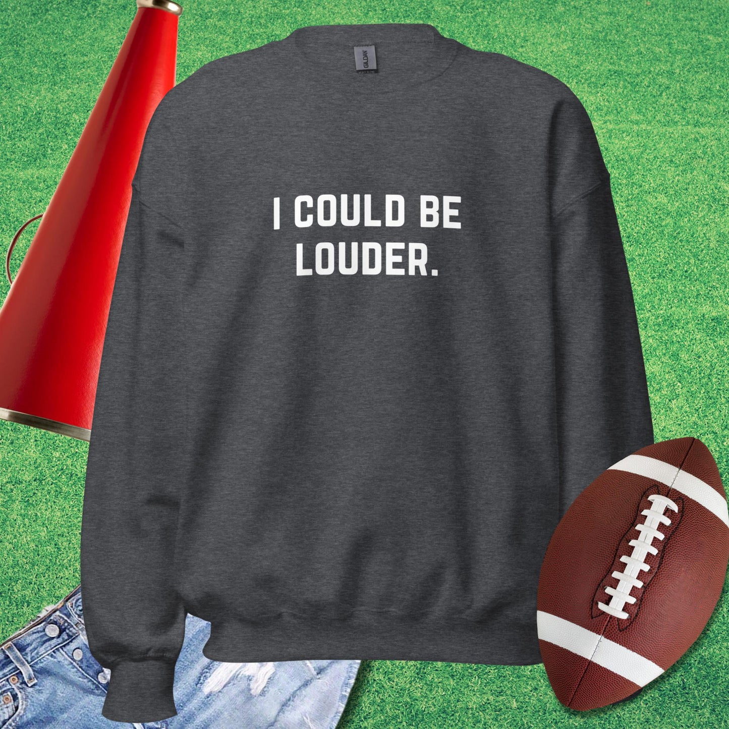 I Could Be Louder Sweatshirt in Dark Heather - sports parents Sweatshirt | Sideline Gods