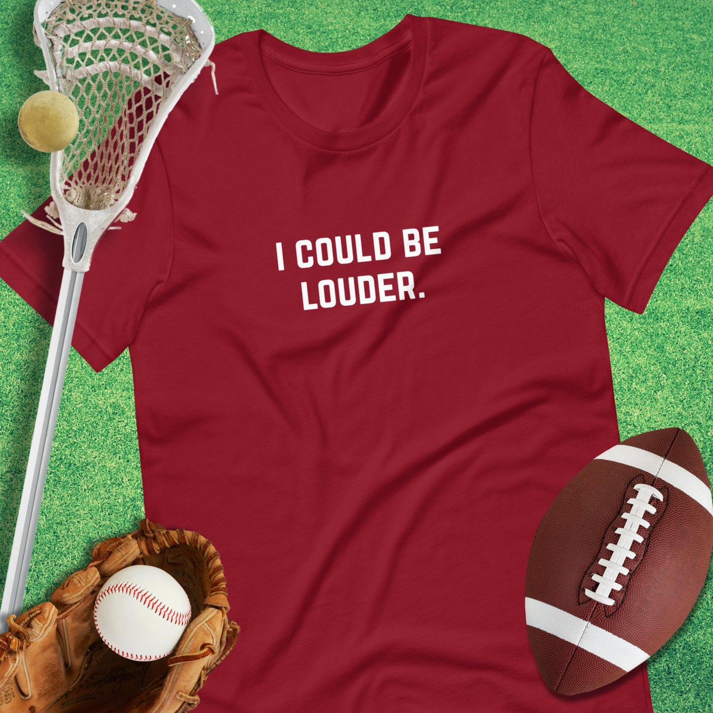 I Could Be Louder T-Shirt in Cardinal - Funny Sports T-Shirt | Sideline Gods