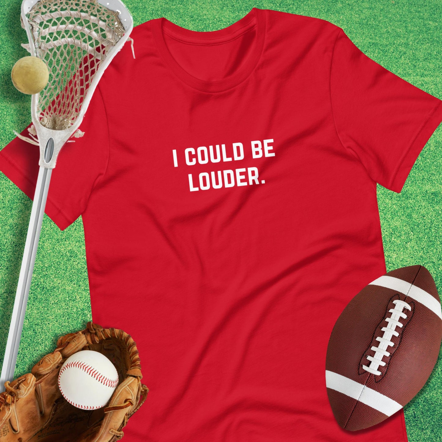 I Could Be Louder T-Shirt in Red - sports humor T-Shirt | Sideline Gods