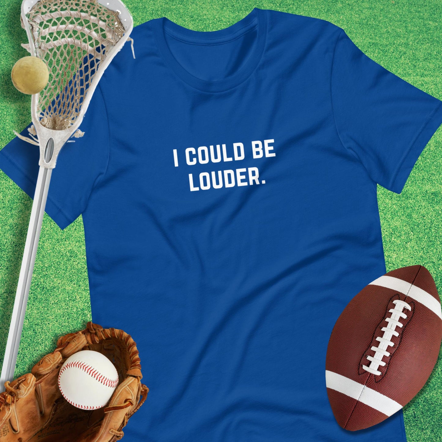 I Could Be Louder T-Shirt in True Royal - sports parents T-Shirt funny | Sideline Gods