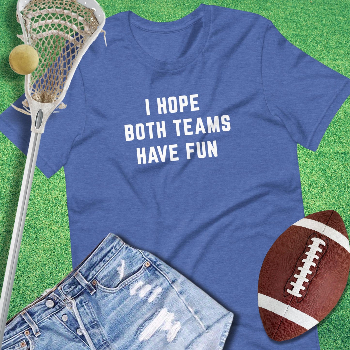 I Hope Both Teams Have Fun T-Shirt in Heather True Royal - sports humor T-Shirt | Sideline Gods
