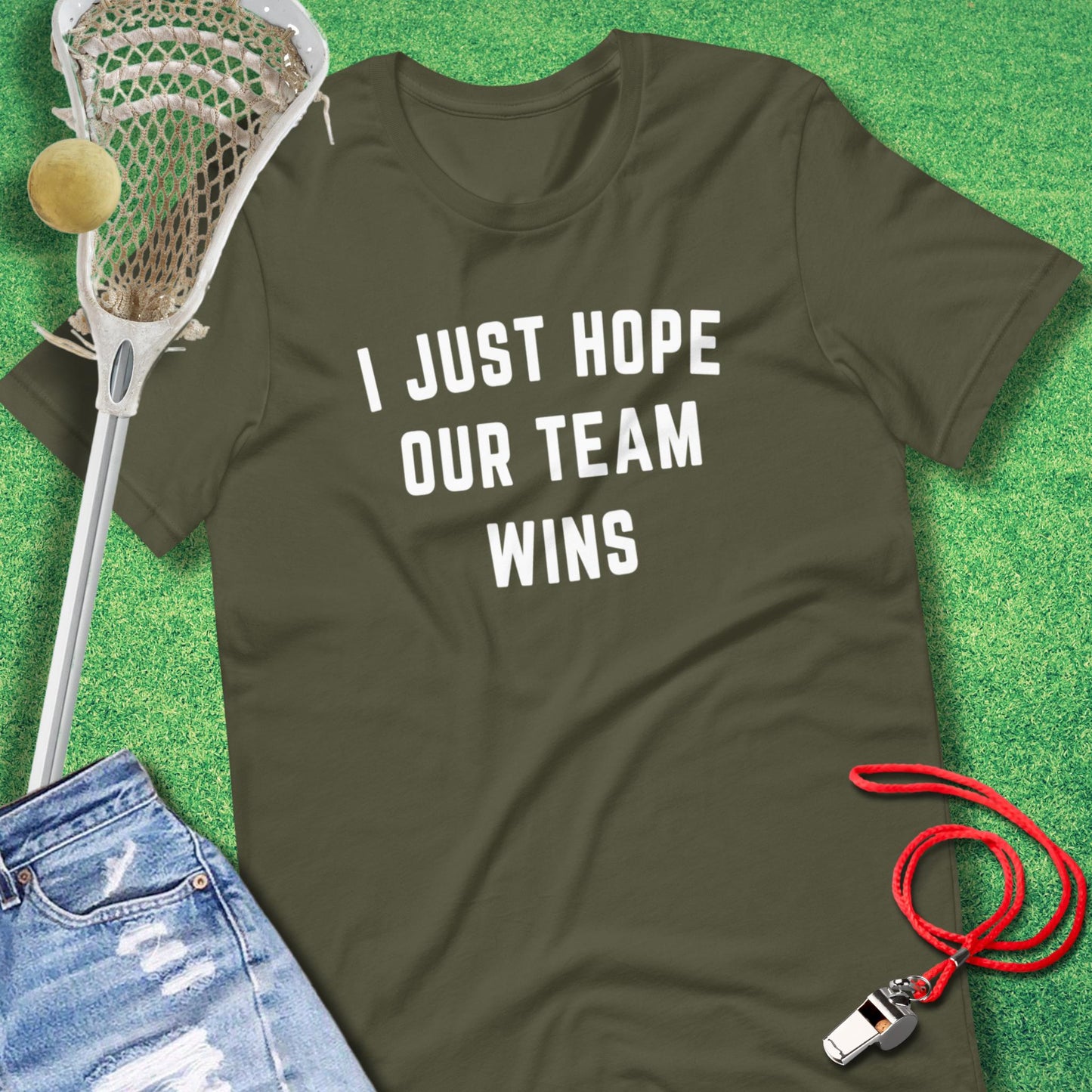 I Just Hope Our Team Wins T-Shirt in Military Green - sarcastic sports  T-Shirt | Sideline Gods