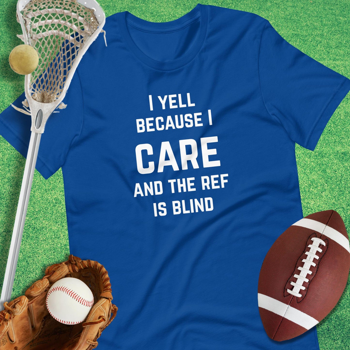 I Yell Because I Care T-shirt in True Royal - sarcastic sports  T-Shirt | Sideline Gods