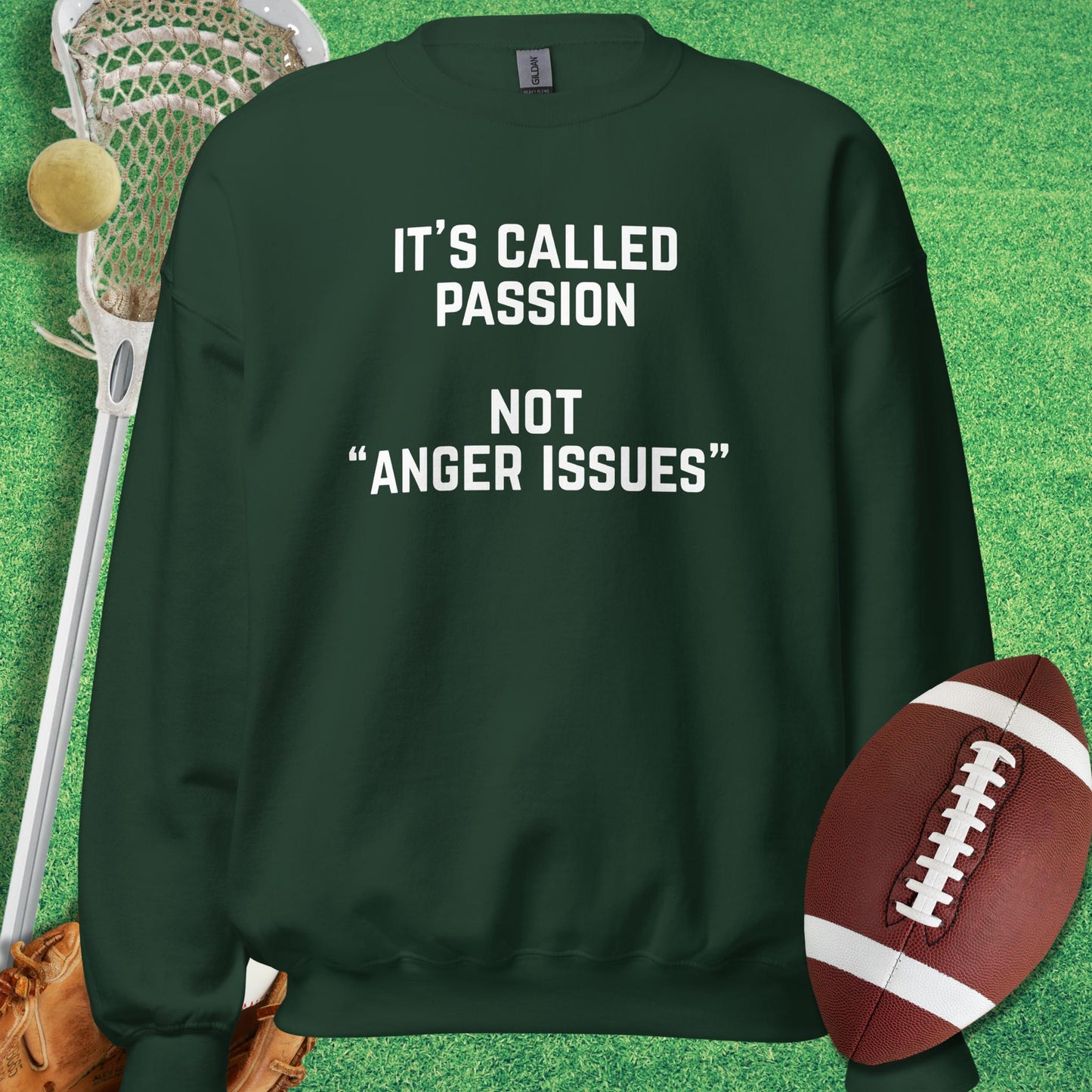 It's Called Passion Sweatshirt in Forest Green - sports humor Sweatshirt | Sideline Gods