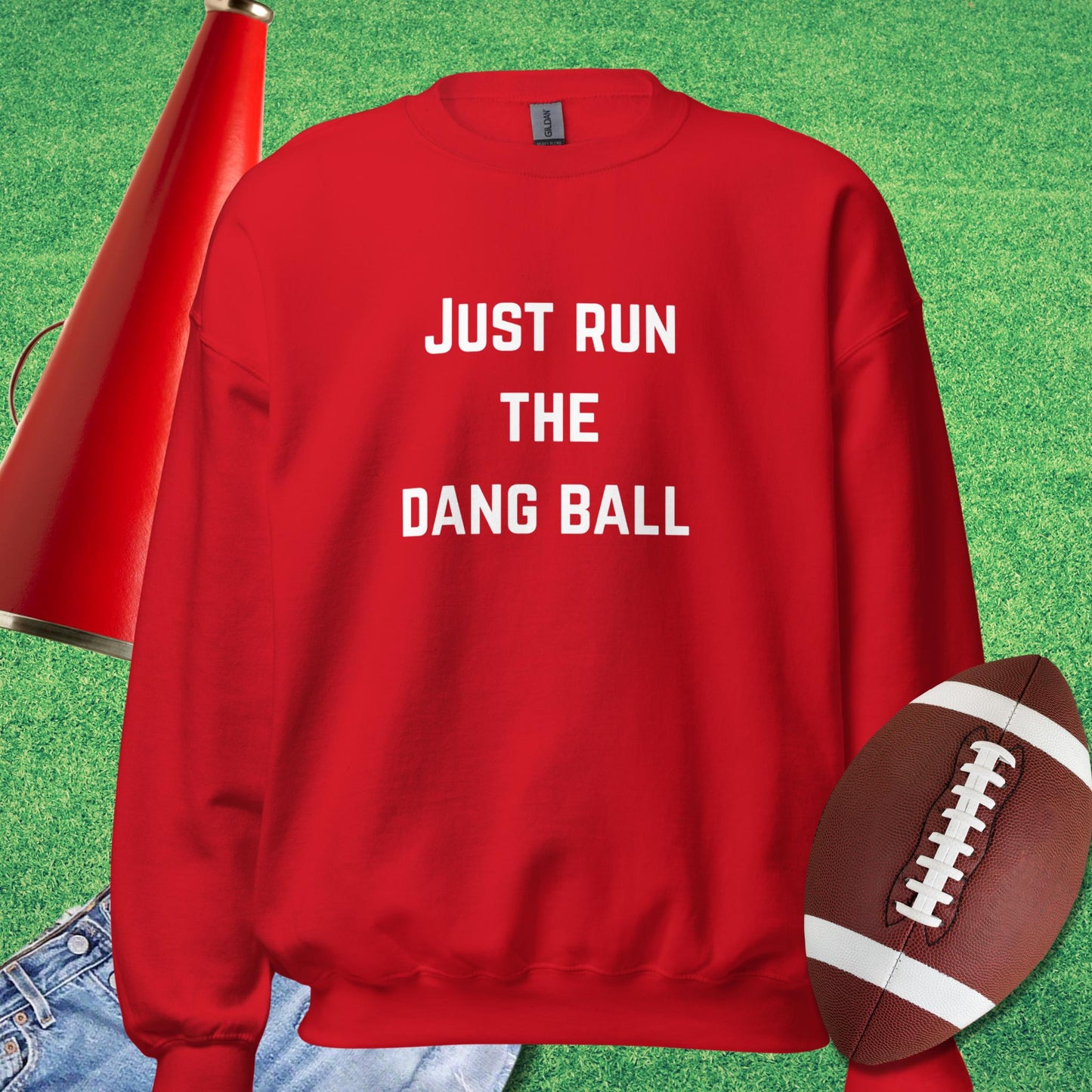 Just Run the Dang Ball Sweatshirt in Red - football fan funny Sweatshirt by Sideline Gods