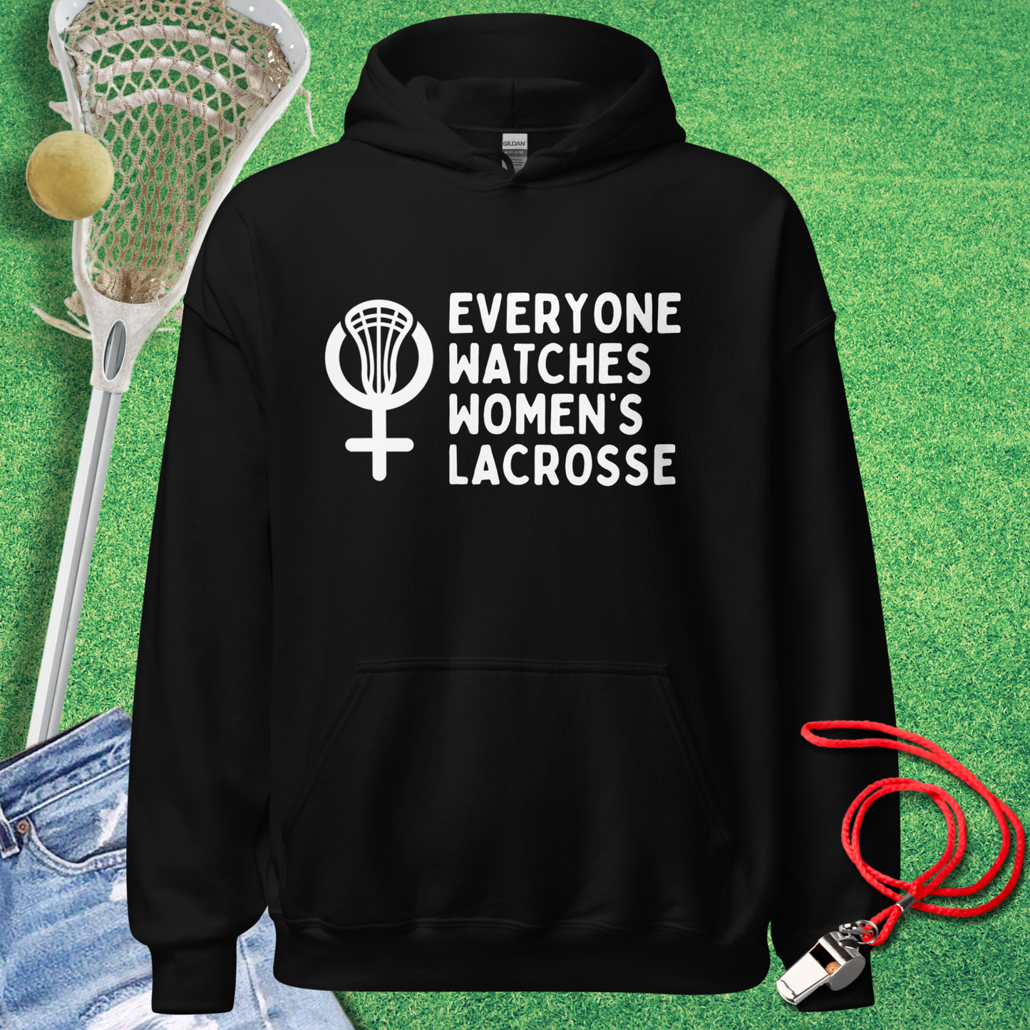 Everyone Watches Women's Lacrosse Hoodie