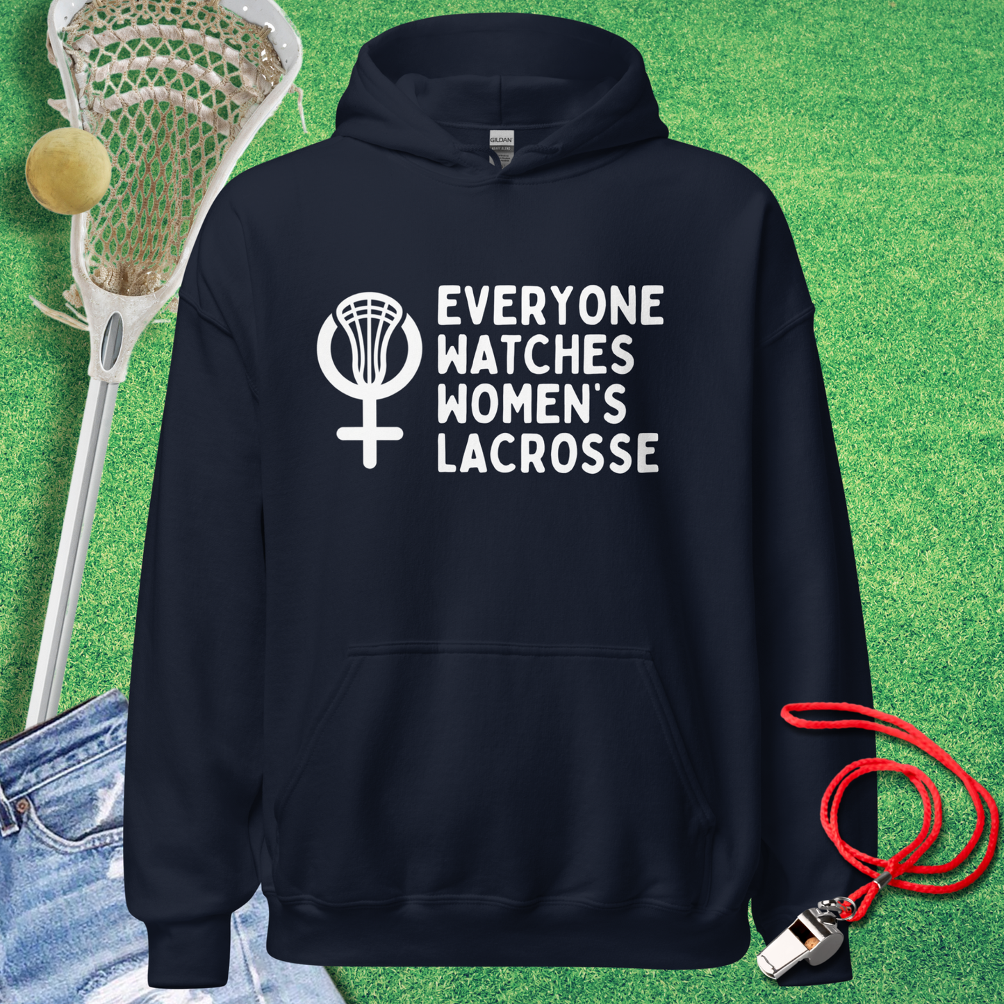 Everyone Watches Women's Lacrosse Hoodie