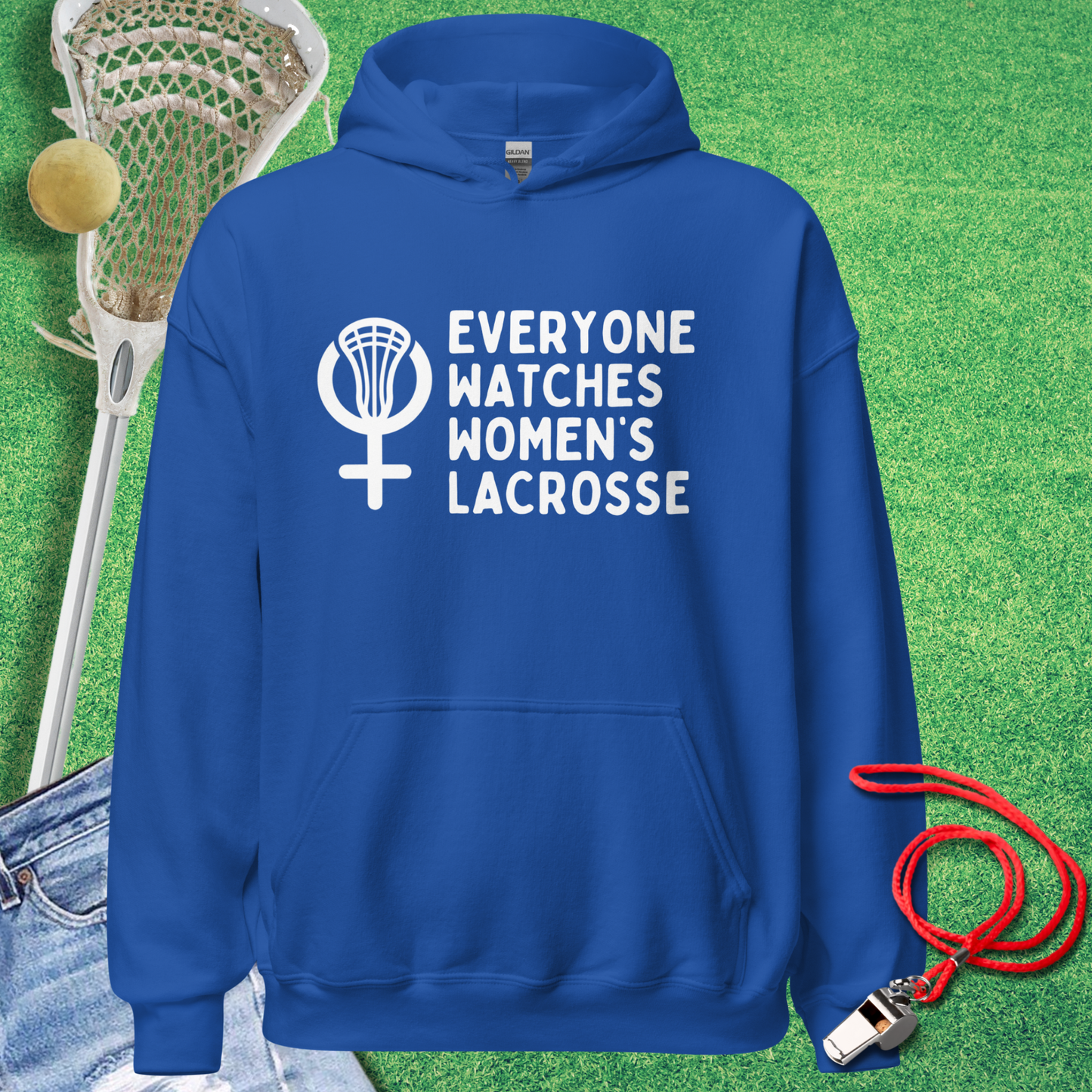 Everyone Watches Women's Lacrosse Hoodie