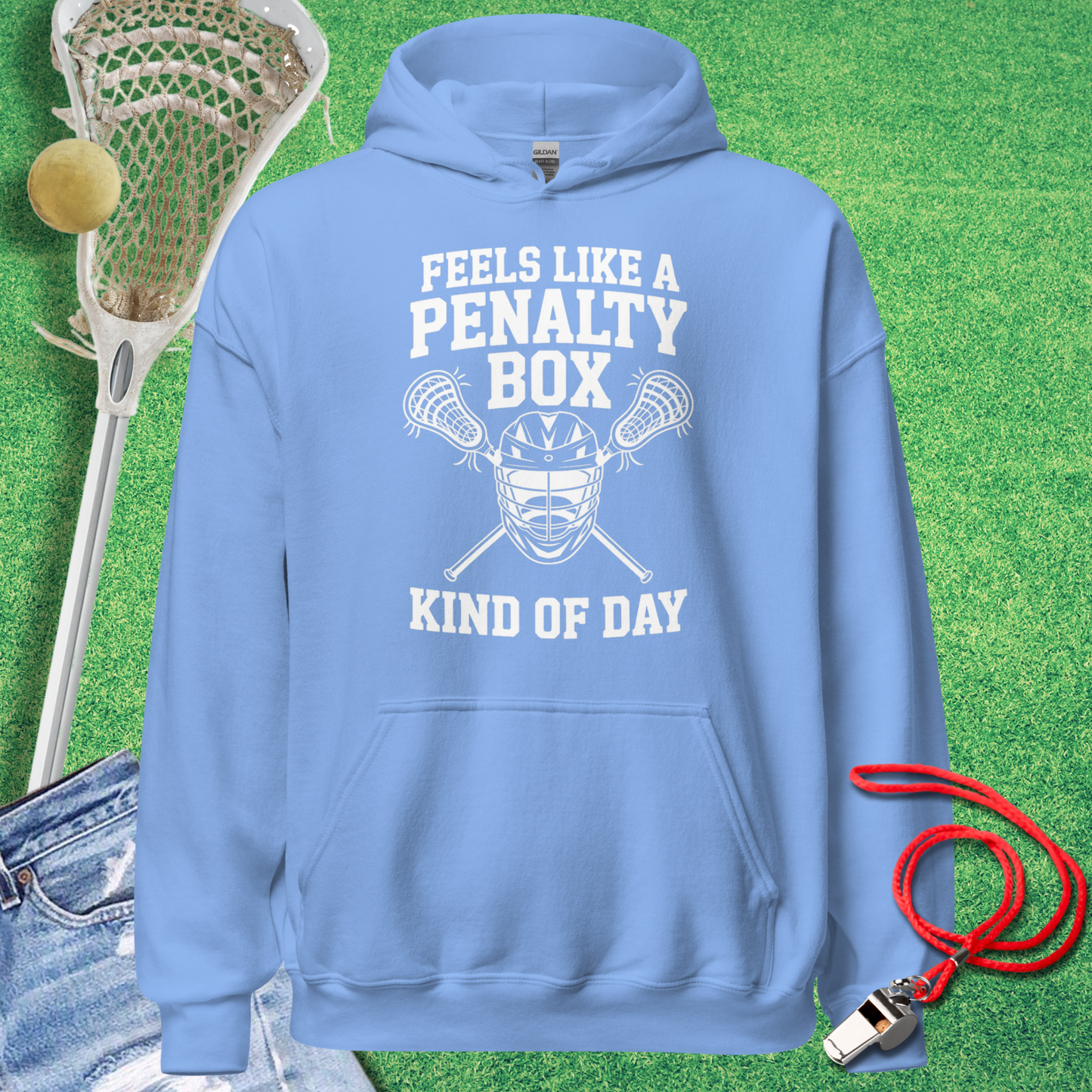 Feels Like a Lacrosse Penalty Box Kind of Day Hoodie