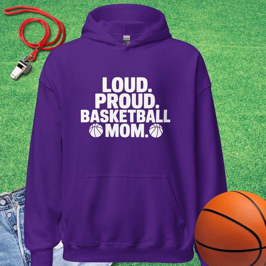 Loud and Proud Basketball Mom Hoodie in Purple - Basketball Mom Hoodie  | Sideline Gods
