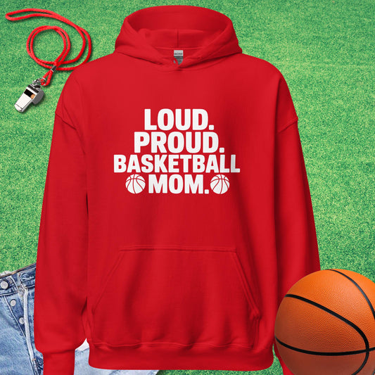 Loud and Proud Basketball Mom Hoodie in Red - Cute Basketball Mom Hoodie  | Sideline Gods