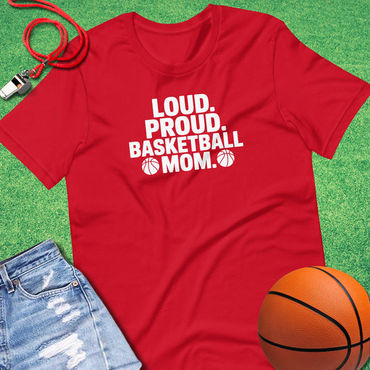 Loud and Proud Basketball Mom T-Shirt in Red - Basketball Mom T-Shirt  | Sideline Gods