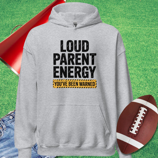 Loud Parent Energy Hoodie in Sport Grey Funny Parent Hoodie - Sideline Gods