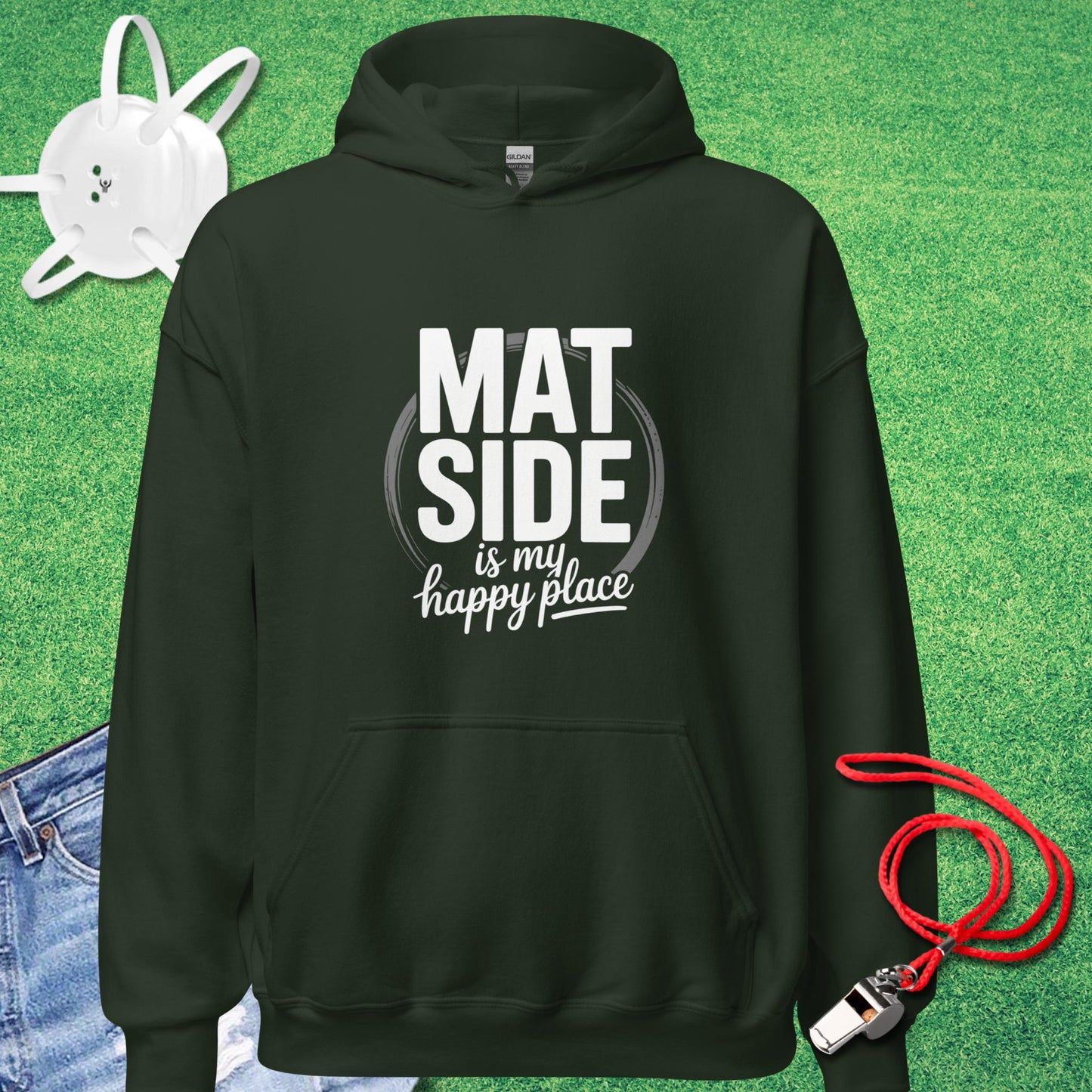 Mat Side Is My Happy Place Hoodie in Forest Green - Wrestling Mom Gift | Sideline Gods