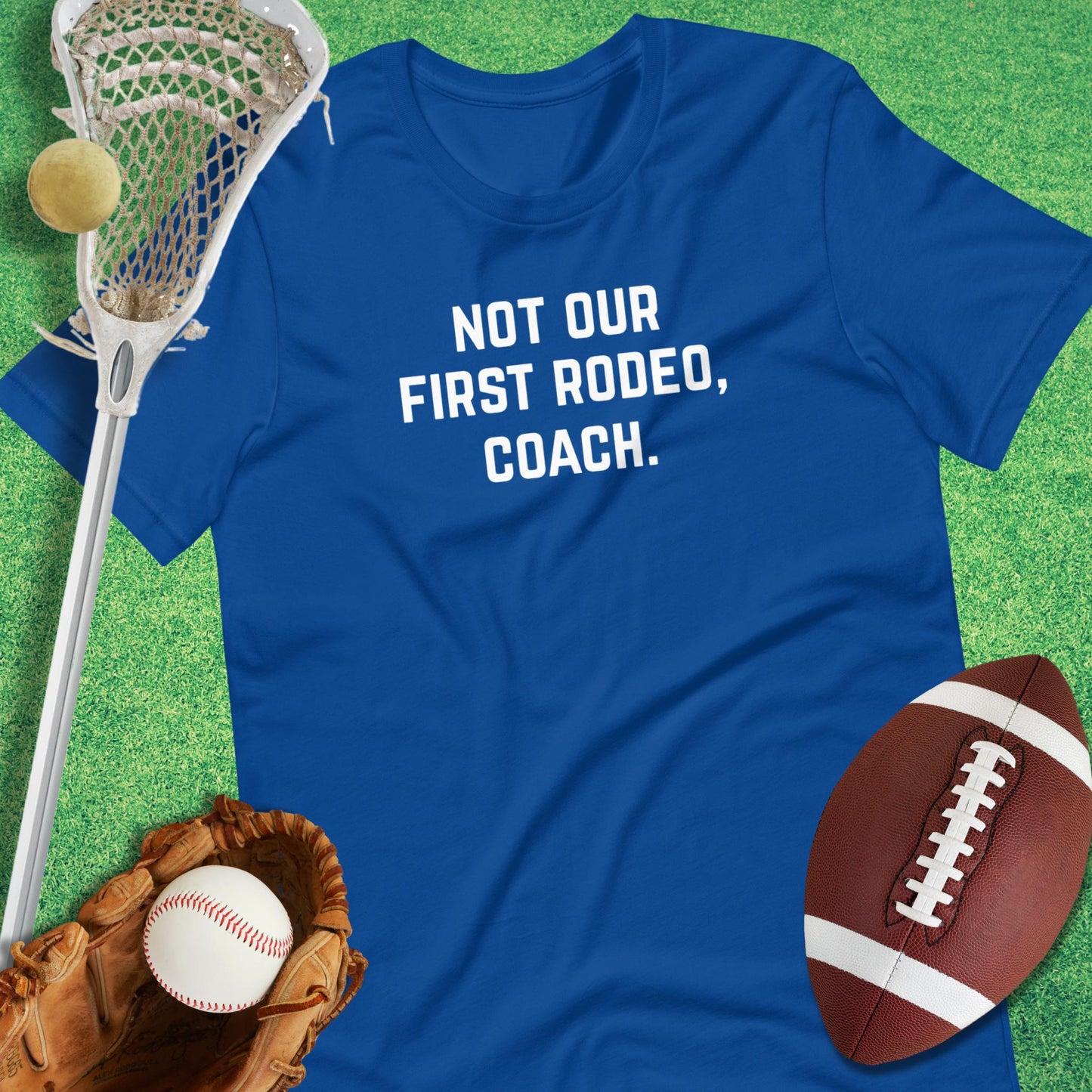 Not Our First Rodeo T-Shirt in True Royal - Funny Sports T-Shirt | Sideline Gods