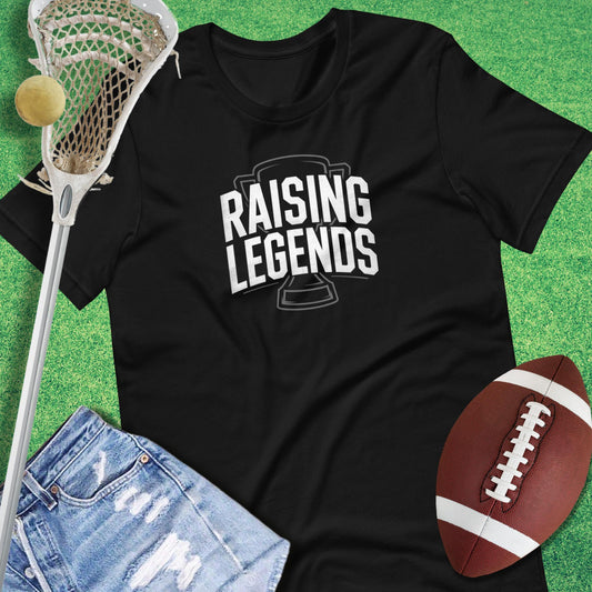 Raising Legends T-Shirt in Black - Lacrosse Mom Gift by Sideline Gods