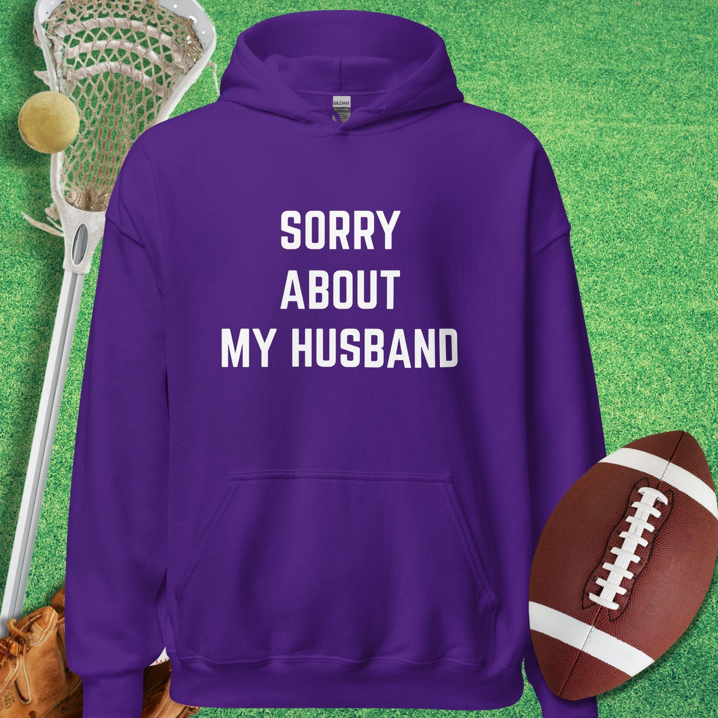 Sorry About My Husband Hoodie in Purple - sports parents Hoodie funny | Sideline Gods