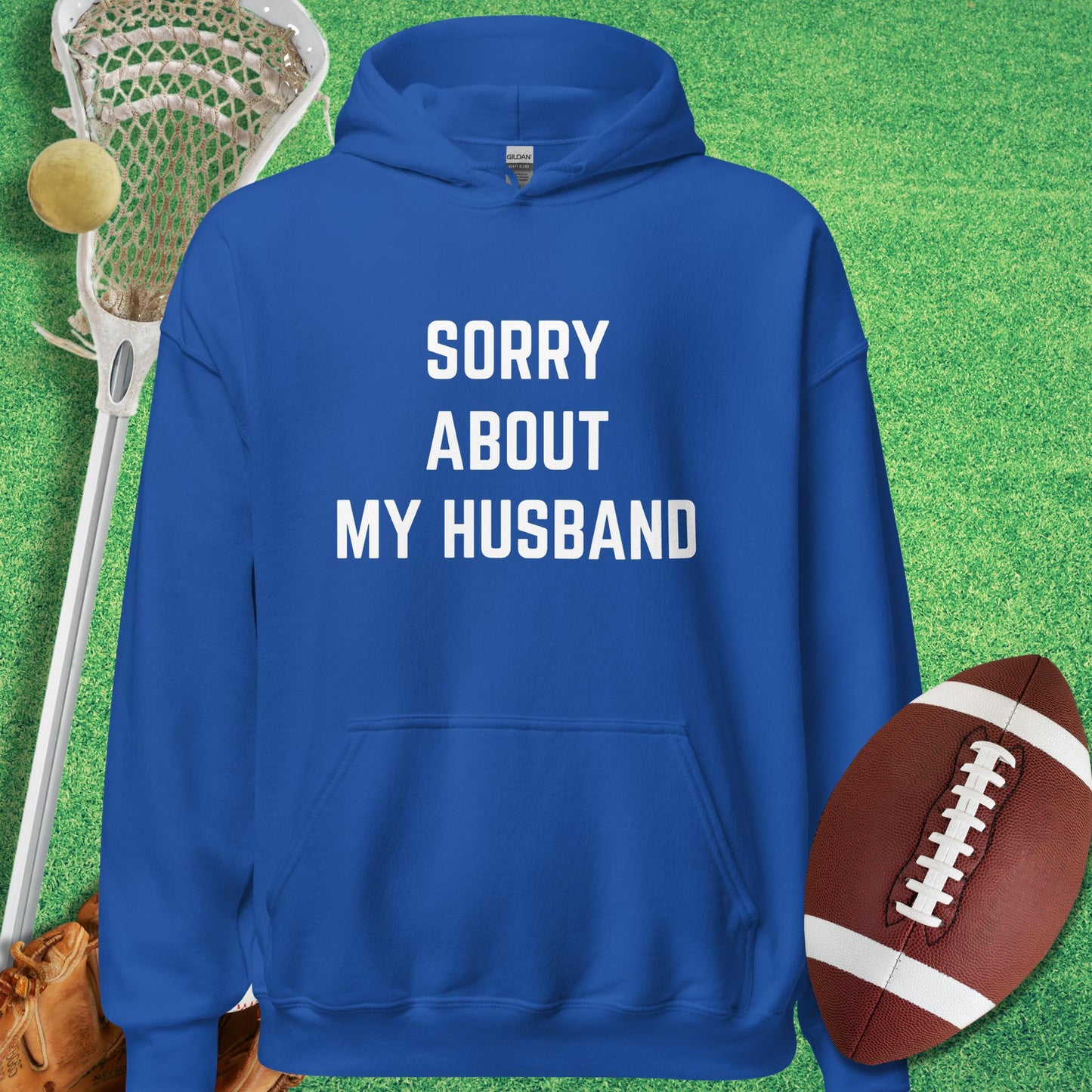 Sorry About My Husband Hoodie in Royal - Funny Sports Hoodie | Sideline Gods