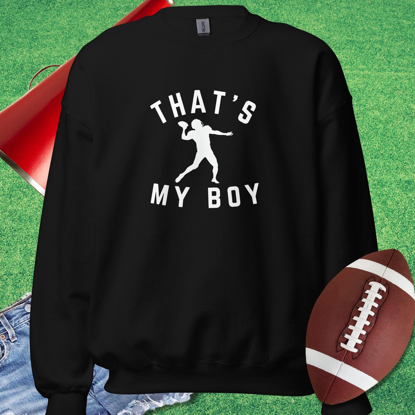 That My Boy the Quarterback Sweatshirt in Black - Proud Football Dad Sweatshirt by Sideline Gods