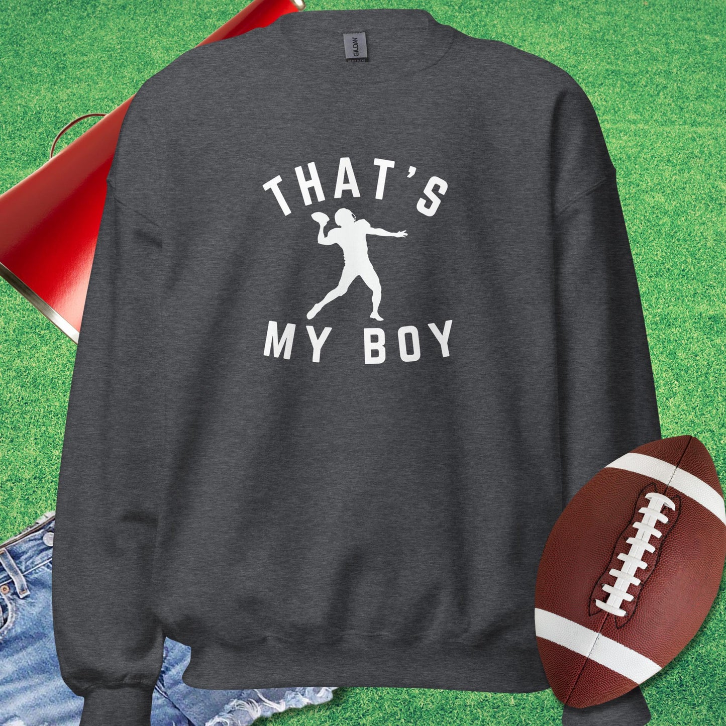 That My Boy the Quarterback Sweatshirt in Dark Heather - football parent gifts by Sideline Gods