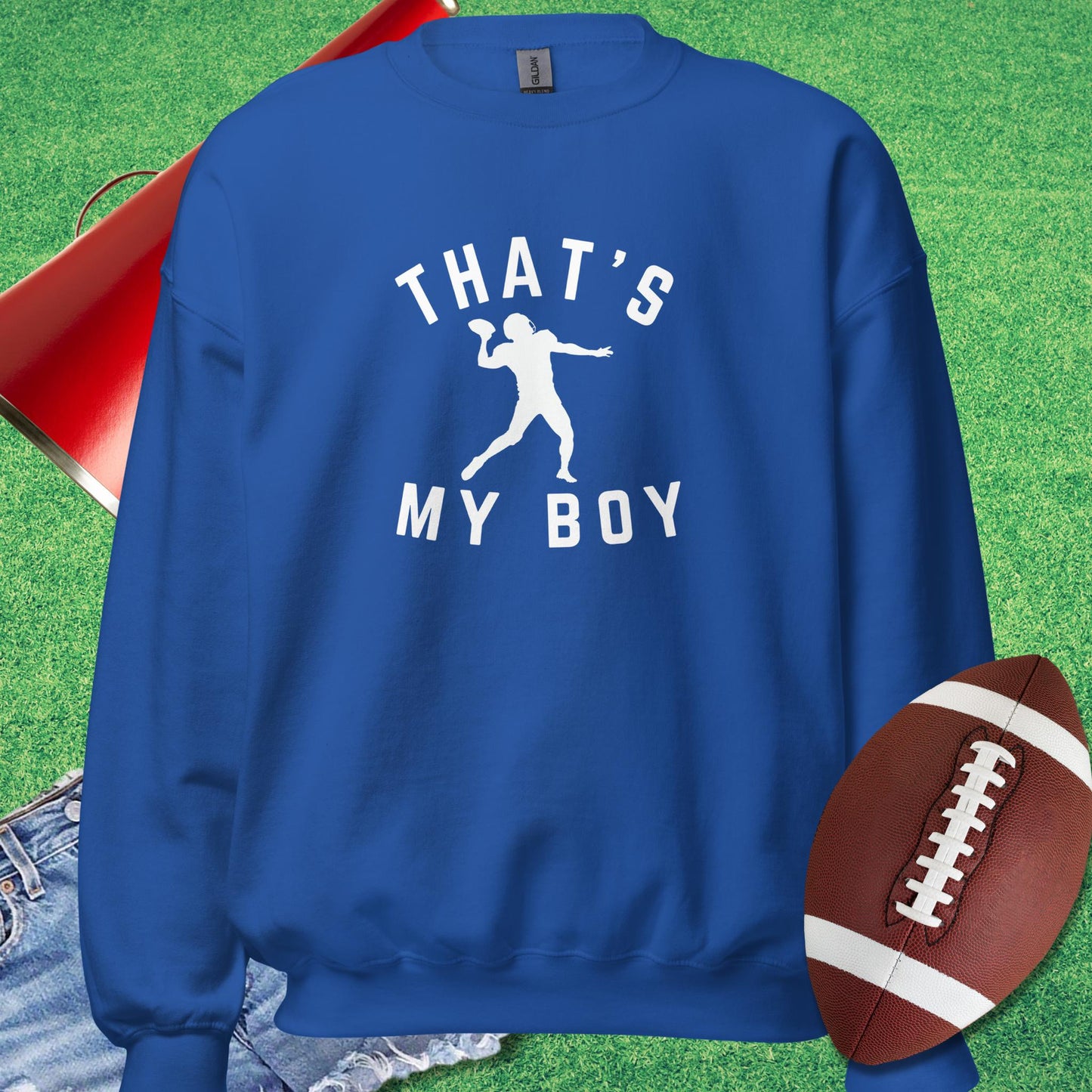 That My Boy the Quarterback Sweatshirt in Royal - gifts for football mom Sweatshirt by Sideline Gods