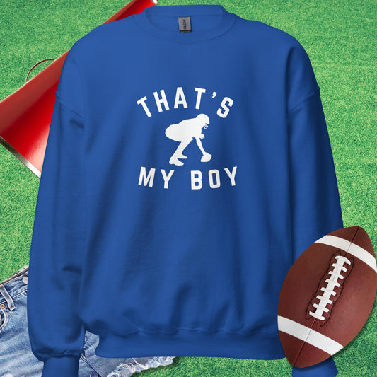That's My Boy at Center Sweatshirt in Royal - Proud Football Mom Sweatshirt by Sideline Gods