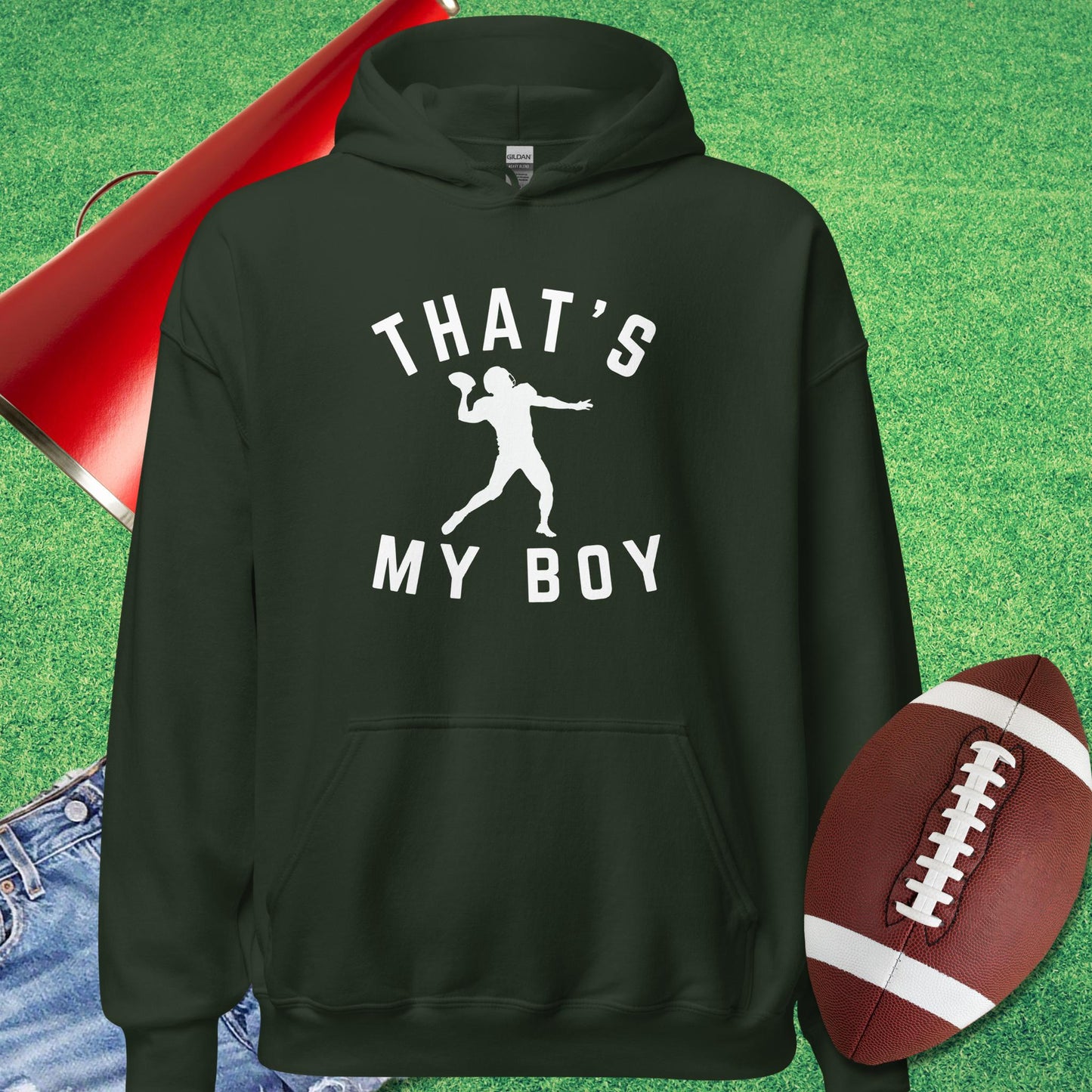 That's My Boy the Quarterback Hoodie in Forest Green - Football Tailgate Hoodie by Sideline Gods