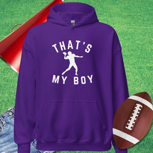 That's My Boy the Quarterback Hoodie in Purple - Proud Football Mom Hoodie by Sideline Gods