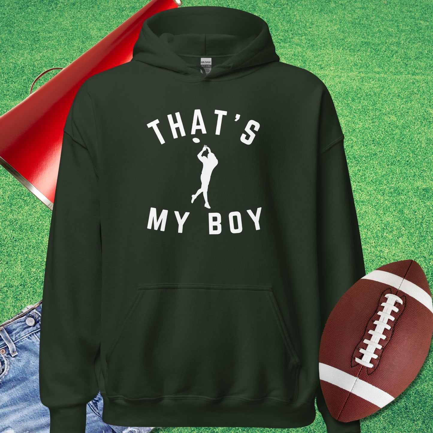 That's My Boy the Receiver Hoodie in Forest Green - Football Tailgate Hoodie by Sideline Gods