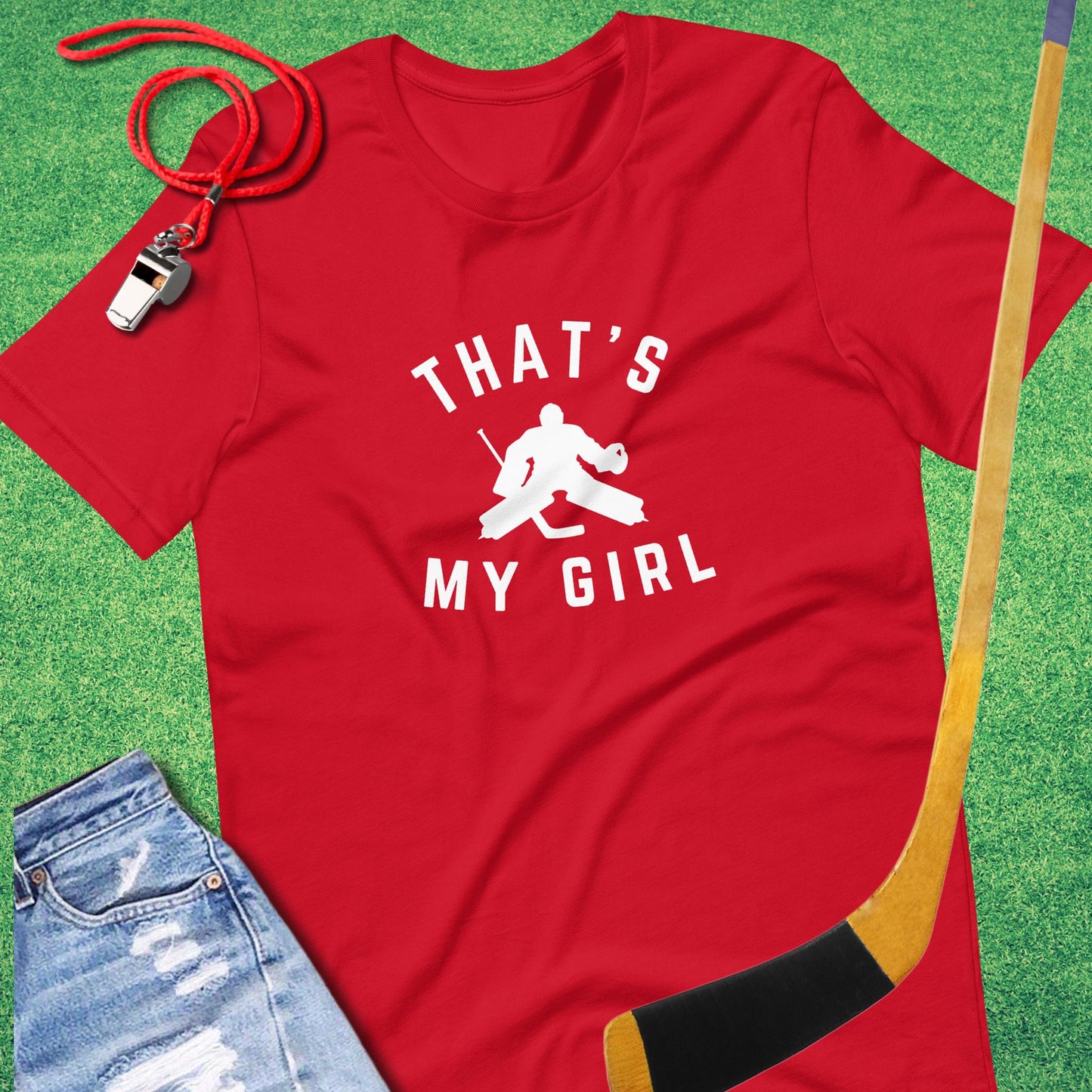 That's My Girl in the Goal Hockey T-Shirt in Red - Hockey Mom T-Shirt | Sideline Gods