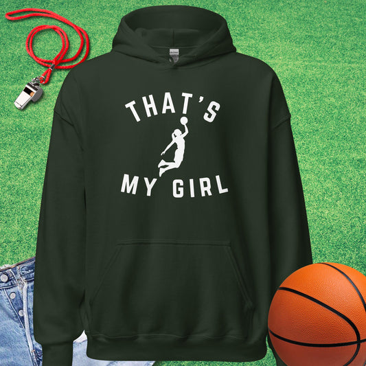 That's My Girl on the Court Hoodie in Forest Green - Basketball Mom Hoodie  | Sideline Gods