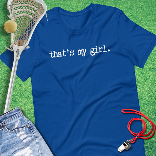 That's My Girl T-Shirt in True Royal - Football Parent T-Shirt | Sideline Gods