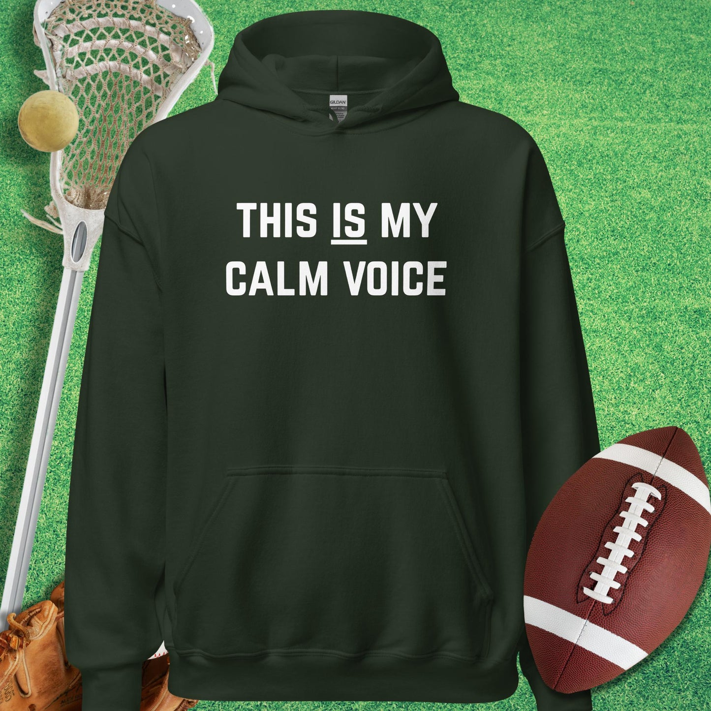 This Is My Calm Voice Hoodie in Forest Green - sports parents Hoodie | Sideline Gods