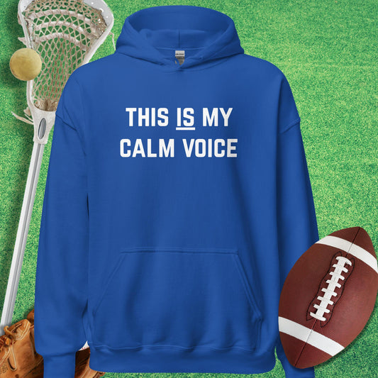 This Is My Calm Voice Hoodie in Royal - Funny Sports Hoodie | Sideline Gods